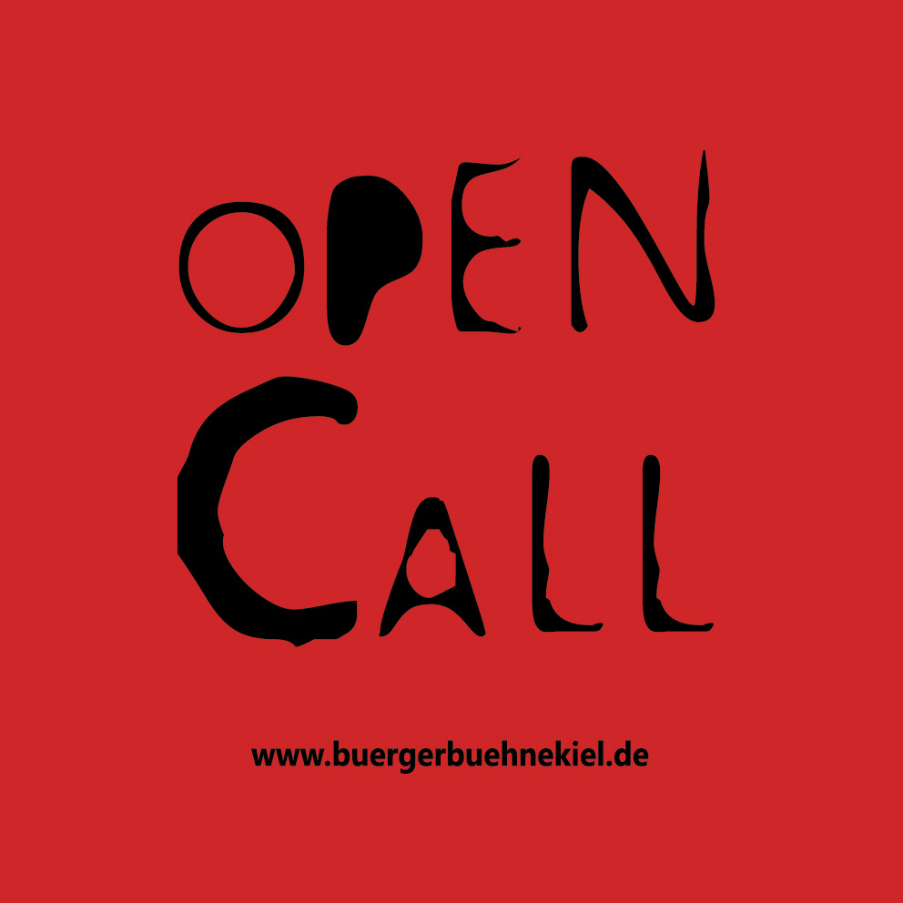 OPEN CALL - Bürgerbühne Kiel